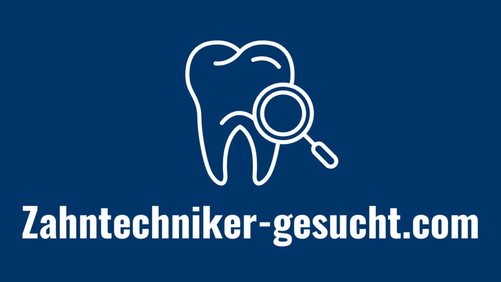 Zahntechniker gesucht b dunkel